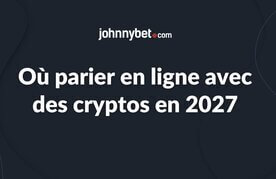 Ou parier en ligne avec des cryptos en 2027