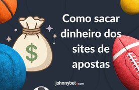 Sacar dinheiro em apostas