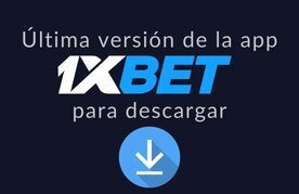 1xbet app ultima version