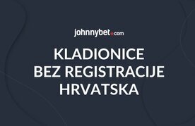 Postoje li u hrvatskoj kladionice bez registracije