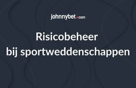 Risicobeheer bij online sportweddenschappen