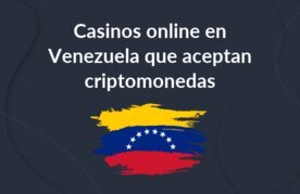 Casinos con criptos en venezuela