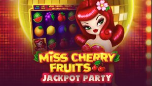 Miss Cherry Fruits Jackpot Party