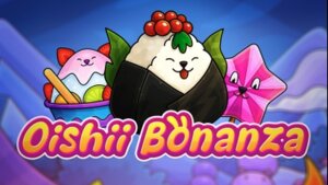 Oishii Bonanza