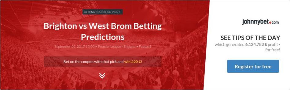 Brighton vs West Brom Betting Predictions, Tips, Odds ...