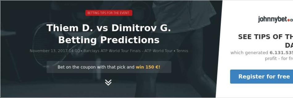 Thiem D. vs Dimitrov G. Betting Predictions, Tips, Odds, Previews - 2017-11-13 - by artwizard