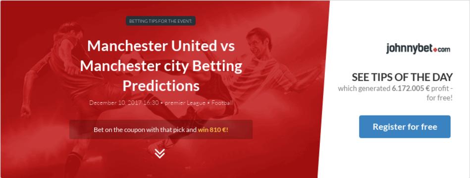 Manchester United vs Manchester city Betting Predictions ...