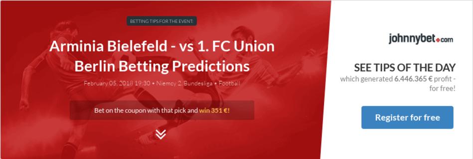 Arminia Bielefeld - vs 1. FC Union Berlin Betting ...