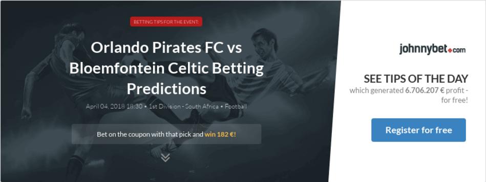 Orlando Pirates Vs Bloemfontein Celtic : Champions ...