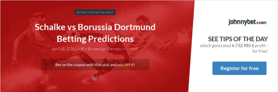 Schalke vs Borussia Dortmund Betting Predictions, Tips ...
