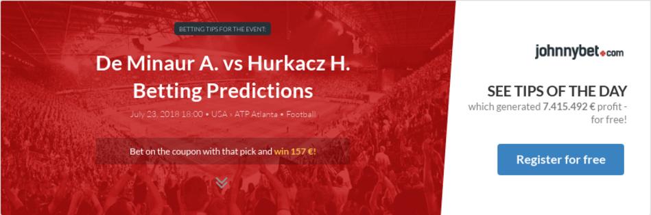 De Minaur A. vs Hurkacz H. Betting Predictions, Tips, Odds, Previews - 2018-07-23 - by Luckybet