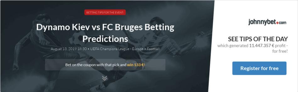 Dynamo Kiev vs FC Bruges Betting Predictions, Tips, Odds ...