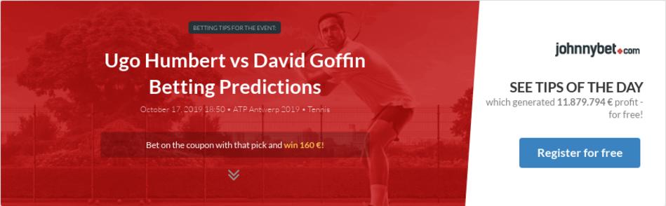 Ugo Humbert vs David Goffin Betting Predictions, Tips ...