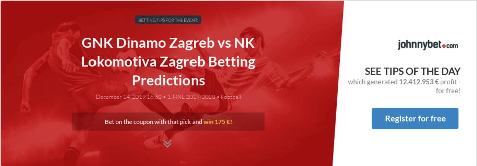 Gnk Dinamo Zagreb Vs Nk Lokomotiva Zagreb Betting Predictions