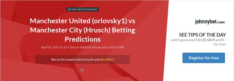 Manchester United (orlovsky1) vs Manchester City (Hrusch ...