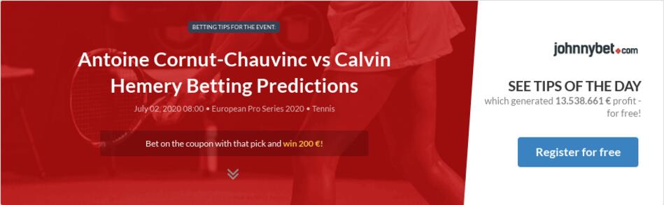 Antoine Cornut Chauvinc Vs Calvin Hemery Betting Predictions Tips
