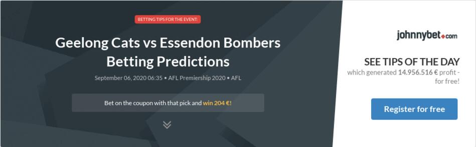 Geelong Cats Vs Essendon Bombers Betting Predictions Tips Odds Previews 2020 09 05 By Fizz06