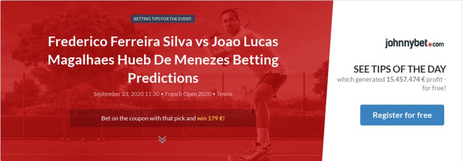 Frederico Ferreira Silva Vs Joao Lucas Magalhaes Hueb De Menezes Betting Predictions Tips Odds Previews 2020 09 23 By Bilbaobetis