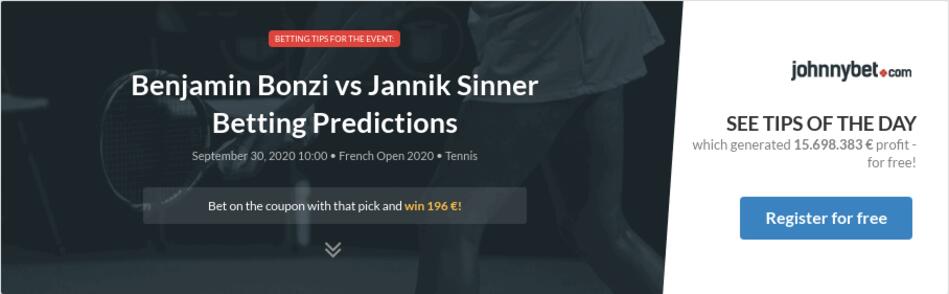 Benjamin Bonzi vs Jannik Sinner Betting Predictions, Tips ...