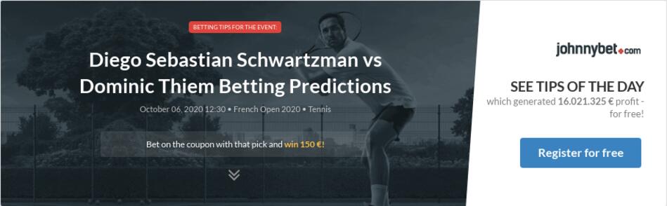 Diego Sebastian Schwartzman Vs Dominic Thiem Betting Predictions Tips Odds Previews 2020 10 06 By Zhubiitis
