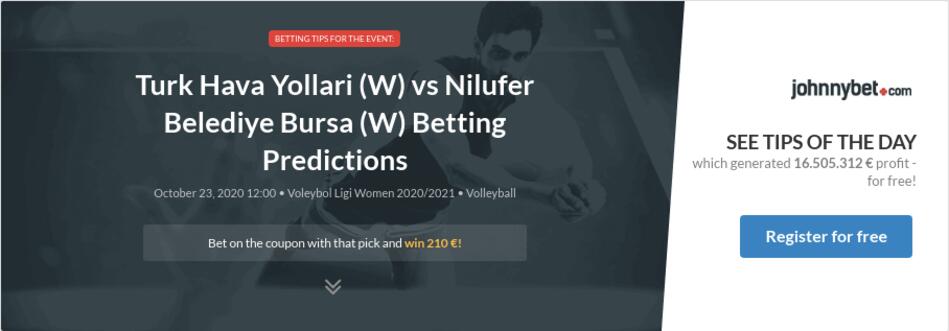 Turk Hava Yollari W Vs Nilufer Belediye Bursa W Betting Predictions Tips Odds Previews 2020 10 23 By Robertm86
