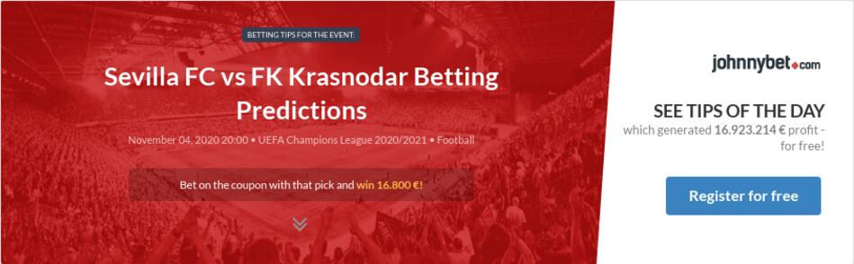 Sevilla FC vs FK Krasnodar Betting Predictions, Tips, Odds, Previews - 2020-11-04 - by epatetuka