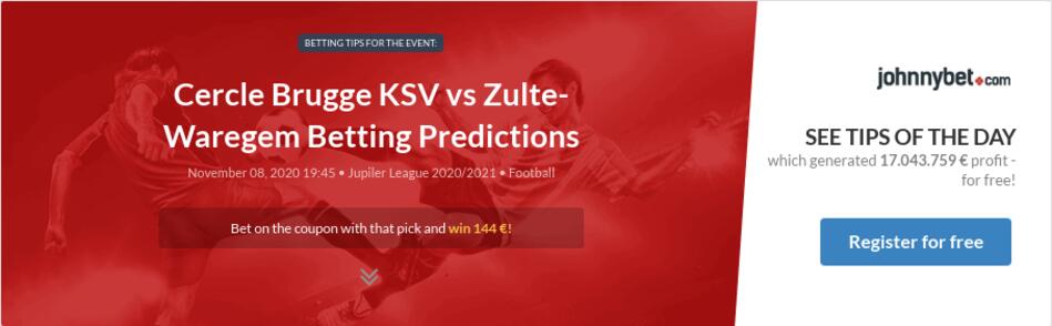 Cercle Brugge Ksv Vs Zulte Waregem Betting Predictions Tips Odds Previews 2020 11 08 By Persoon
