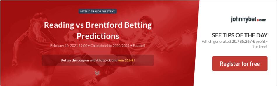 Reading vs Brentford Betting Predictions, Tips, Odds, Previews - 2021-02-10 - by Zhubiitis