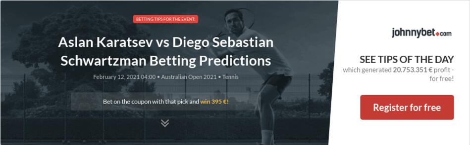 Aslan Karatsev vs Diego Sebastian Schwartzman Betting Predictions, Tips, Odds, Previews - 2021 ...