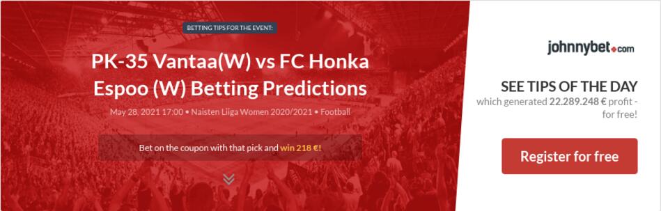 Pk 35 Vantaa W Vs Fc Honka Espoo W Betting Predictions Tips Odds Previews 21 05 28 By Matematico