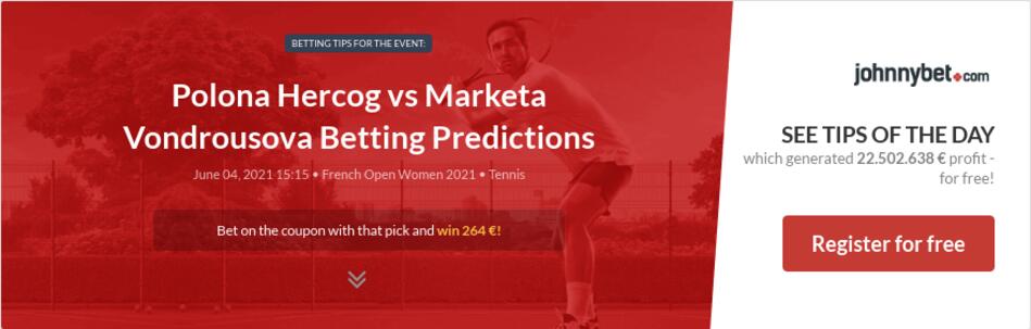 Polona Hercog vs Marketa Vondrousova Betting Predictions ...