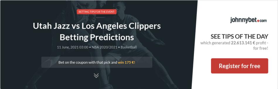 Utah Jazz vs Los Angeles Clippers Betting Predictions, Tips, Odds, Previews - 2021-06-10 - by ...