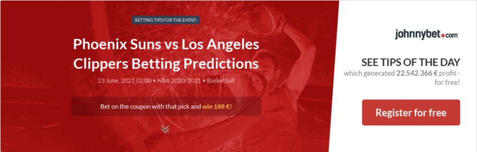 Phoenix Suns vs Los Angeles Clippers Betting Predictions ...