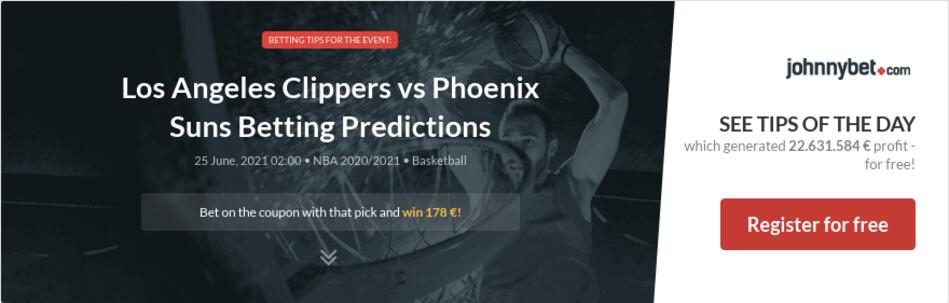 Los Angeles Clippers vs Phoenix Suns Betting Predictions ...