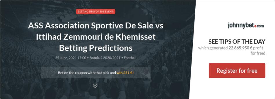 ASS Association Sportive De Sale vs Ittihad Zemmouri de Khemisset Betting Predictions