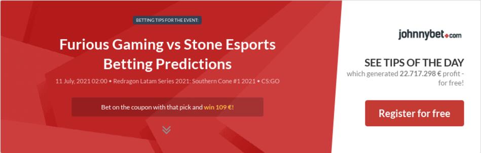 Furious Gaming vs Stone Esports Betting Predictions