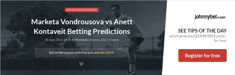 Marketa Vondrousova vs Anett Kontaveit Betting Predictions ...