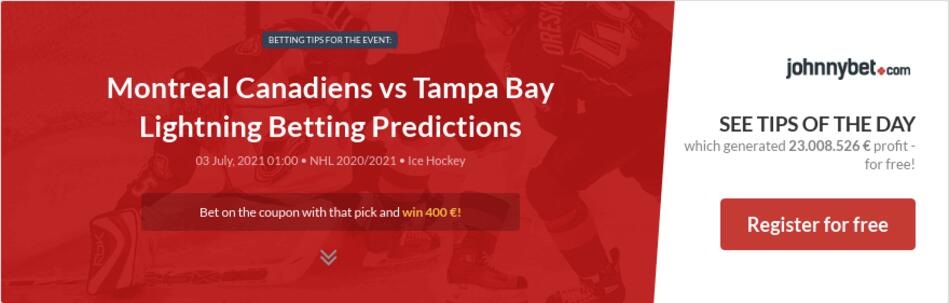 Montreal Canadiens vs Tampa Bay Lightning Betting ...