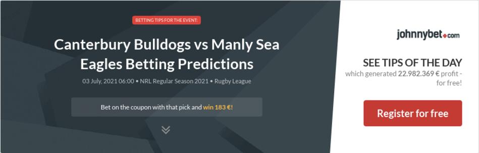 Canterbury Bulldogs vs Manly Sea Eagles Betting ...