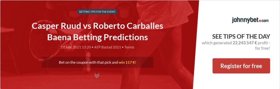 Casper Ruud vs Roberto Carballes Baena Betting Predictions ...