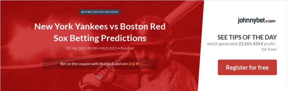 New York Yankees vs Boston Red Sox Betting Predictions ...