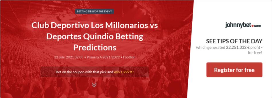Club Deportivo Los Millonarios vs Deportes Quindio Betting ...