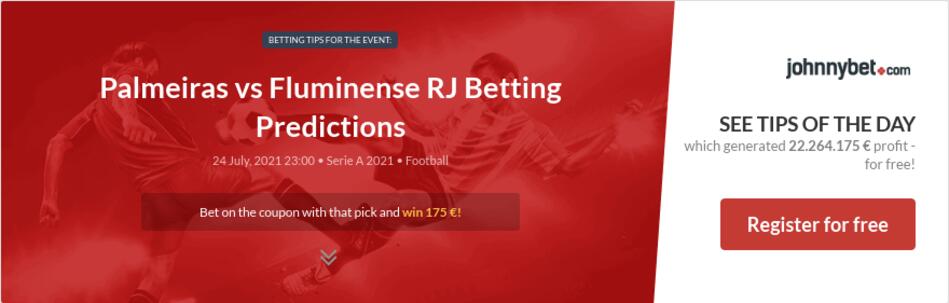Palmeiras vs Fluminense RJ Betting Predictions, Tips, Odds ...