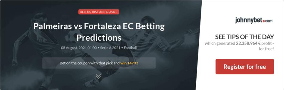 Palmeiras vs Fortaleza EC Betting Predictions, Tips, Odds ...