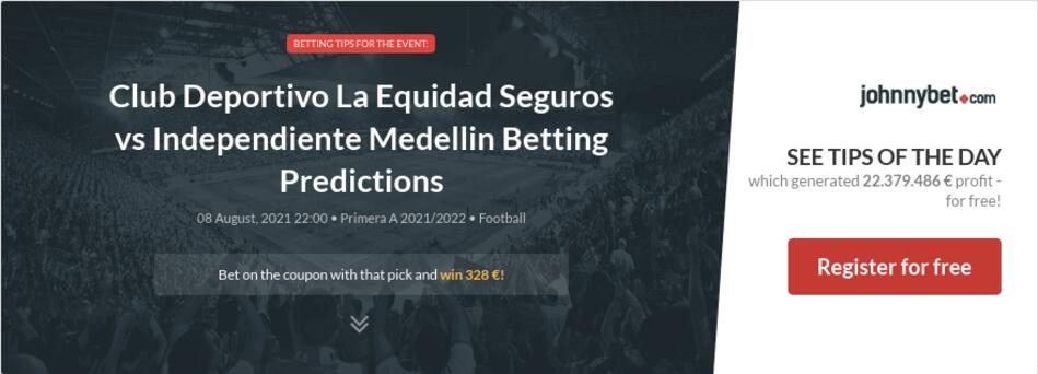 Club Deportivo La Equidad Seguros vs Independiente ...