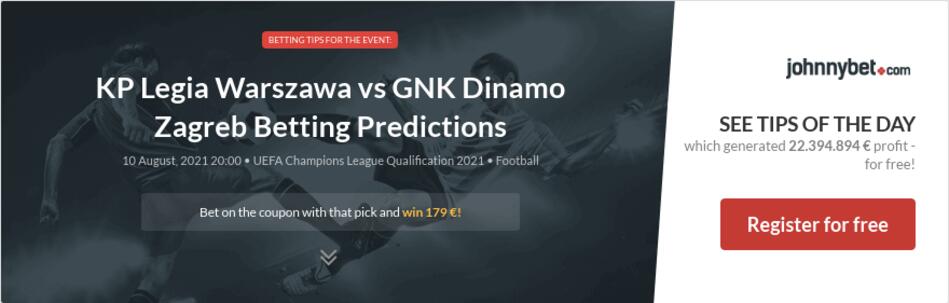 KP Legia Warszawa vs GNK Dinamo Zagreb Betting Predictions ...