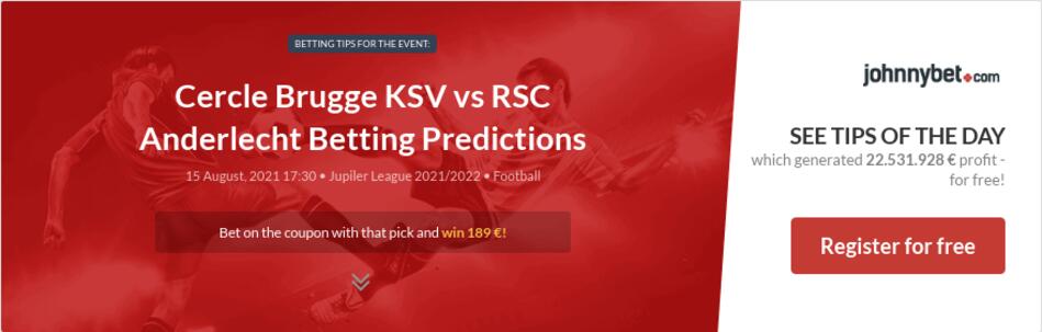 Cercle Brugge KSV vs RSC Anderlecht Betting Predictions ...