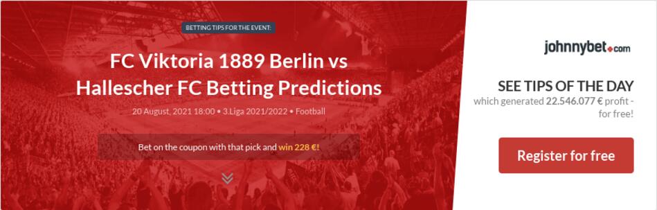 FC Viktoria 1889 Berlin vs Hallescher FC Betting ...