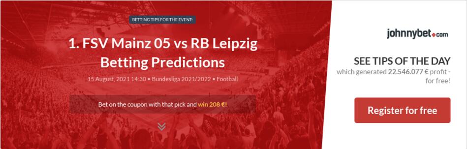 1. FSV Mainz 05 vs RB Leipzig Betting Predictions, Tips ...