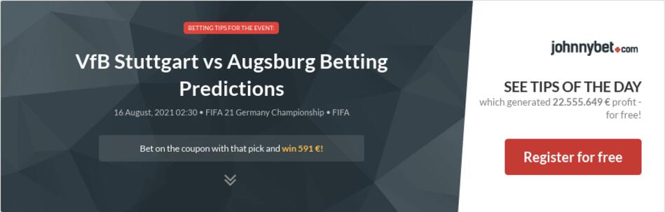 VfB Stuttgart vs Augsburg Betting Predictions, Tips, Odds ...